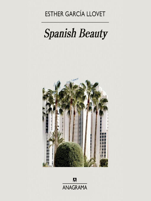 Title details for Spanish Beauty by Esther García Llovet - Available